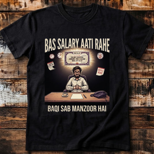 Bas Salary Ati Rahe T Shirt