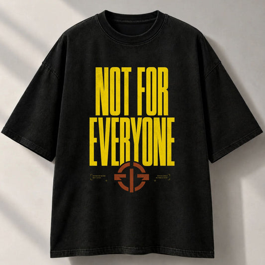 Not For Everyone Oversized T-Shirt